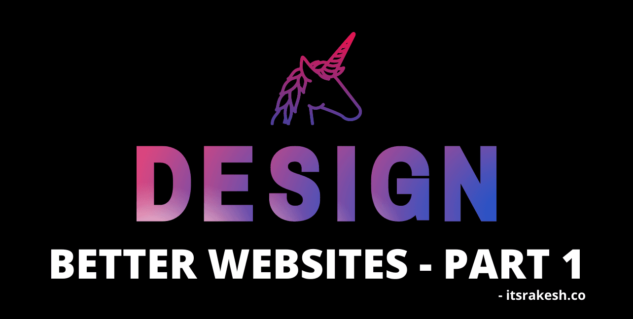 How to better design website layouts and elements - Part 1